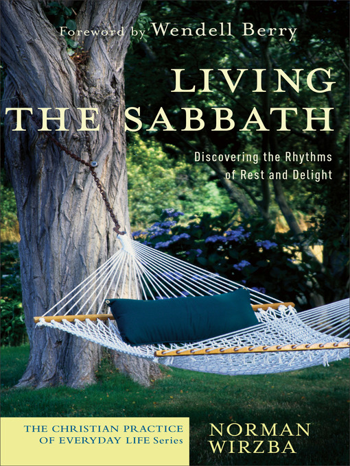 Title details for Living the Sabbath by Norman Wirzba - Wait list